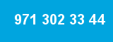 971 302 33 44